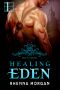 [Eden 02] • Healing Eden